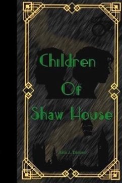 Children Of Shaw House - Turner, Aria J.