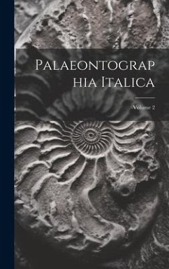 Palaeontographia Italica; Volume 2 - Anonymous