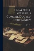Farm Book-keeping, A Concise Double-entry System