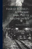 Fear of Flying?--economic Analyses of Airline Safety