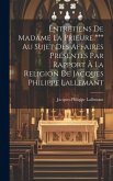 Entretiens De Madame La Prieure *** Au Sujet Des Affaires Présentes Par Rapport À La Religion De Jacques Philippe Lallemant