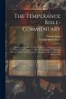The Temperance Bible-Commentary: Giving... - Bild 1