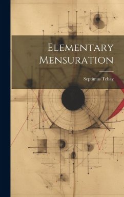 Elementary Mensuration - Tebay, Septimus