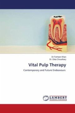 Vital Pulp Therapy - Khan, Dr.Farheen;Choudhary, Dr. Ekta