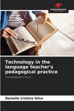 Technology in the language teacher's pedagogical practice - Cristine Silva, Danielle