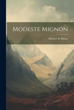 Modeste Mignon - de Balzac, Honoré