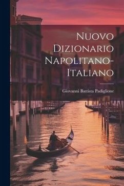 Nuovo Dizionario Napolitano-italiano - Padiglione, Giovanni Battista