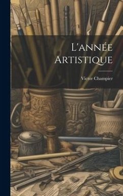 L'année Artistique - Champier, Victor