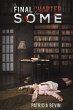 The Final Chapter for Some - Bild 1