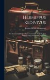 Hermippus Redivivus: Sive, Exercitatio Physico-medica Curiosa De Methodo Rara Ad Cxv Annos Prorogandae Senectutis