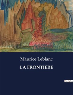 LA FRONTIÈRE - Leblanc, Maurice