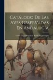 Catálogo De Las Aves Observadas En Andalucía