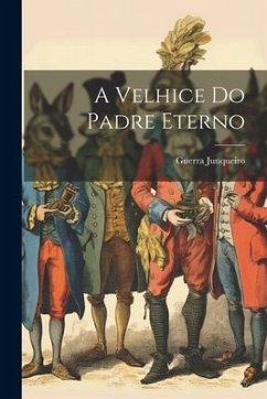 A velhice do Padre Eterno - Junqueiro, Guerra