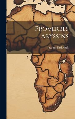 Proverbes Abyssins - Faïtlovitch, Jacques