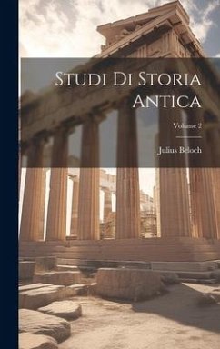 Studi Di Storia Antica; Volume 2 - Beloch, Julius