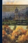 Documens Historiques Et Généalogiques Sur Les Familles Et Les Hommes Remarquables Du Rouergue Dans Les Temps Anciens Et Modernes...