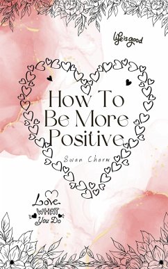 How To Be More Positive - Charm, Swan