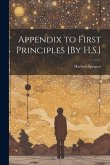 Appendix to First Principles [By H.S.]