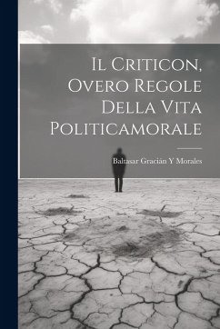 Cover Il Criticon, Overo Regole Della Vita Politicamorale