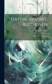 Haydn, Mozart, Beethoven: Étude Sur Le Quatuor