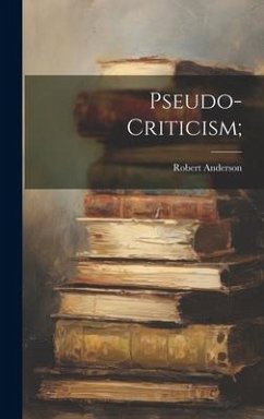 Pseudo-criticism; - Anderson, Robert