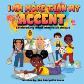 I Am More Than My Accent I Am More Than My Accent