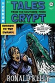 Tales from the Southern-Fried Crypt: (Southern-Fried Horror Tales Book 2)