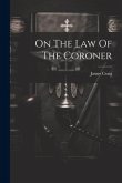 On The Law Of The Coroner