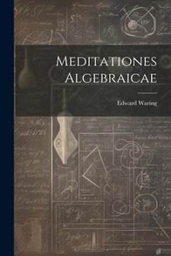 Meditationes Algebraicae - Waring, Edward