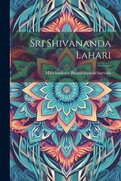 Sri Shivananda Lahari - Bhagavatpadacharyulu, Macchankara