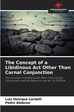 The Concept of a Libidinous Act Other Than Carnal Conjunction - Cardelli, Luiz Henrque;Abdanur, Pedro