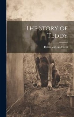 The Story of Teddy - Van-Anderson, Helen