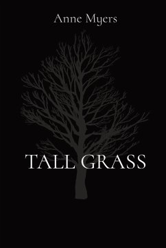 TALL GRASS - Myers, Anne