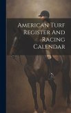 American Turf Register And Racing Calendar