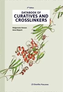 Databook of Curatives and Crosslinkers - Hanson, Malgorzata (Teaching Associate, Department of Mathematics, O; Wypych, Anna (Chemtec Publishing, Toronto, Canada)