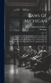 Laws Of Michigan: Concerning The Organization And Government Of Townships, And The Powers And Duties Of Township Officers And Boards Of