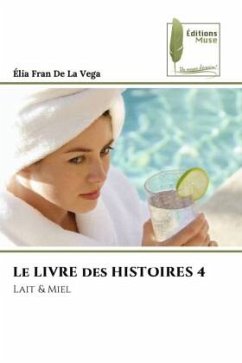 Le LIVRE des HISTOIRES 4 - De La Vega, Élia Fran