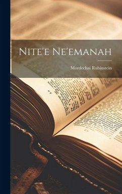 Nite'e Ne'emanah - Mordechai, Rubinstein