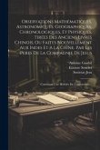 Observations Mathématiques, Astronomiques, Geographiques, Chronologiques, Et Physiques, Tirées Des Anciens Livres Chinois, Ou Faites Nouvellement Aux