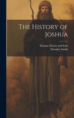 The History of Joshua - Smith, Thornley