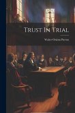 Trust In Trial Trust In Trial