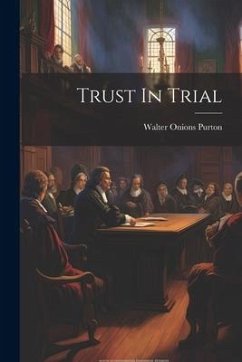 Trust In Trial - Purton, Walter Onions