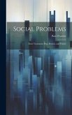 Social Problems: Their Treatment, Past, Present, and Future