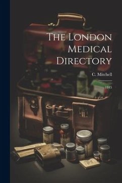 The London Medical Directory - Mitchell, C.