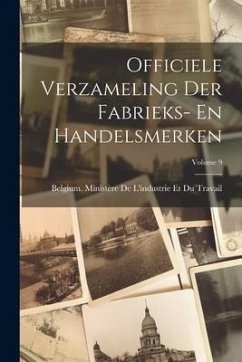 Officiele Verzameling Der Fabrieks- En Handelsmerken; Volume 9