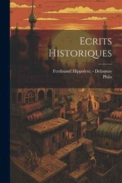 Ecrits Historiques - (Judaeus), Philo