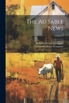 Cover The Au Sable News; Volume 3