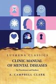 Clinic Manual of Mental Diseases