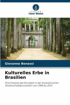 Kulturelles Erbe in Brasilien - Benassi, Giovanna