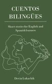 Cuentos Bilingües: Short Stories for English and Spanish Learners